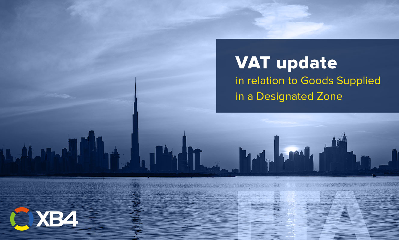 VAT updates in relation to Goods Supplied in a Designated Zone