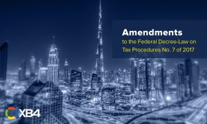 Amendments to the Federal Decree-Law on Tax Procedures No. 7 of 2017